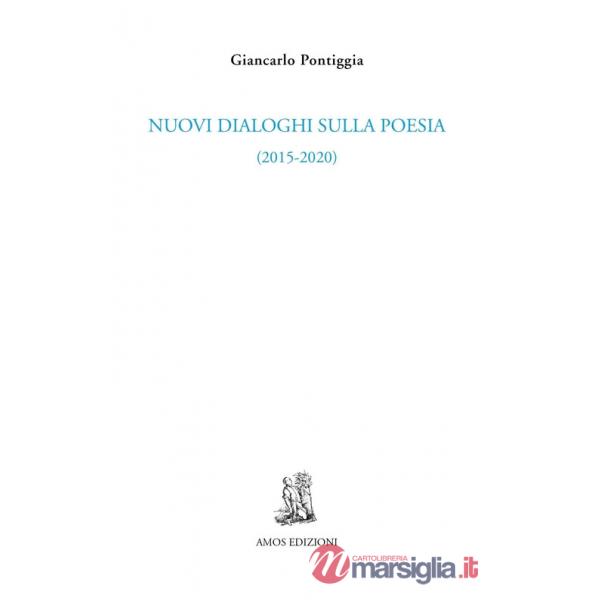 Nuovi dialoghi sulla poesia (2015-2020)