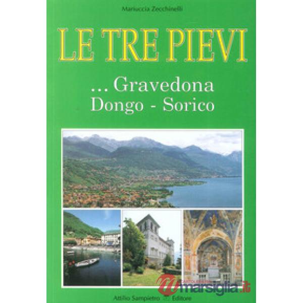 Tre Pievi. Gravedona, Dongo, Sorico (Le)