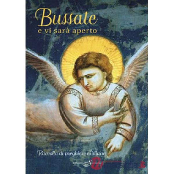 Bussate e vi sarà aperto. Raccolta di preghiere cristiane