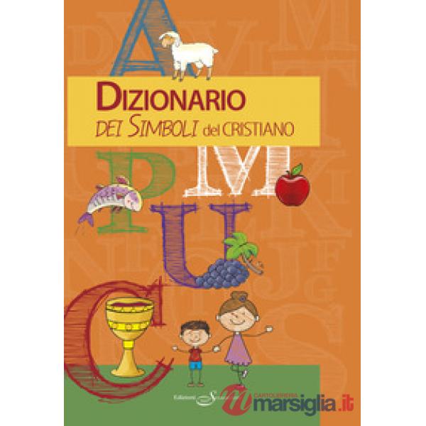 Dizionario dei simboli del cristiano