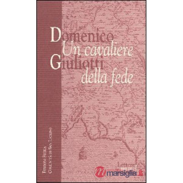 Domenico Giuliotti: un cavaliere della fede