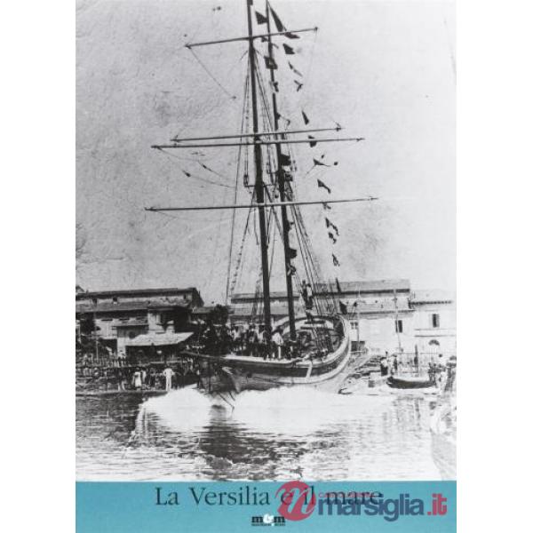 Versilia e il mare (La)