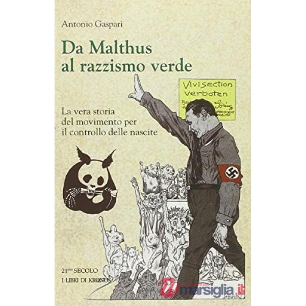 Da Malthus al razzismo verde. La vera storia del Movimento per il controllo delle nascite