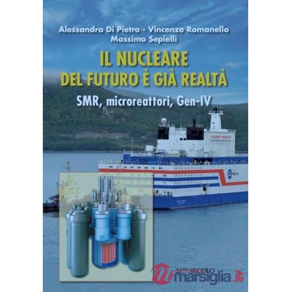 Il nucleare del futuro è già realtà