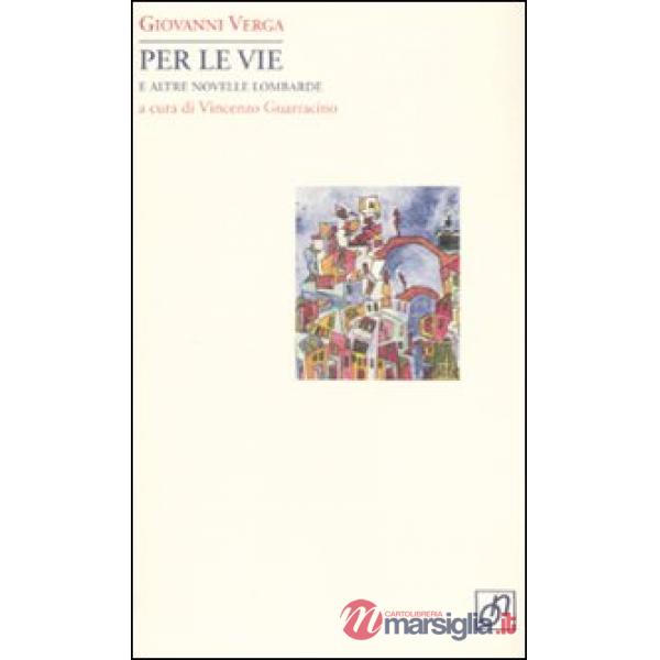 Per le vie e altre novelle lombarde
