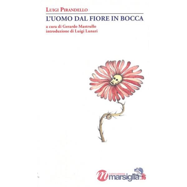 Uomo dal fiore in bocca (L')