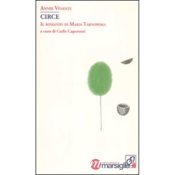 Circe. Il romanzo di Maria Tarnowska