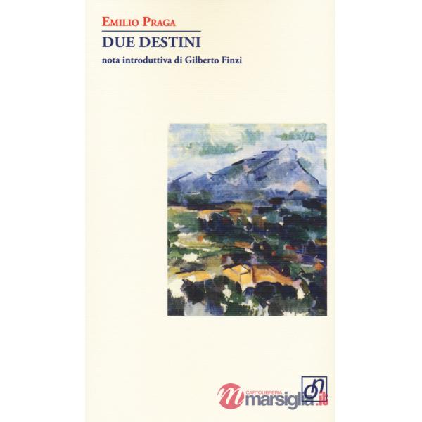 Due destini