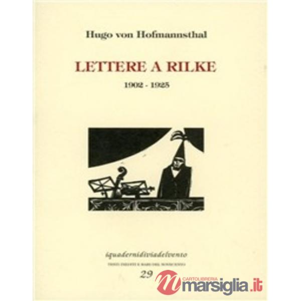 Lettere a Rilke 1902-1925