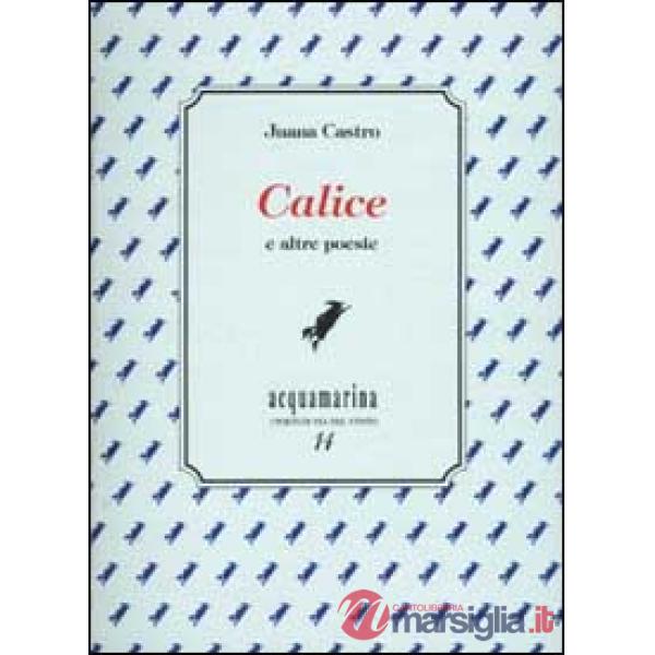 Calice e altre poesie