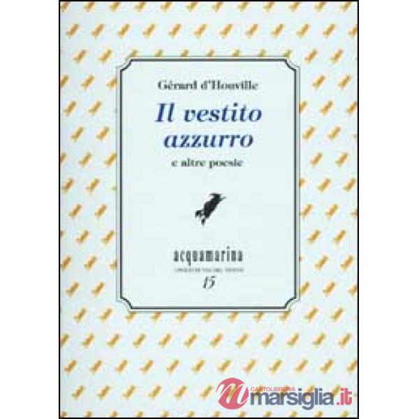 Vestito azzurro e altre poesie (Il)