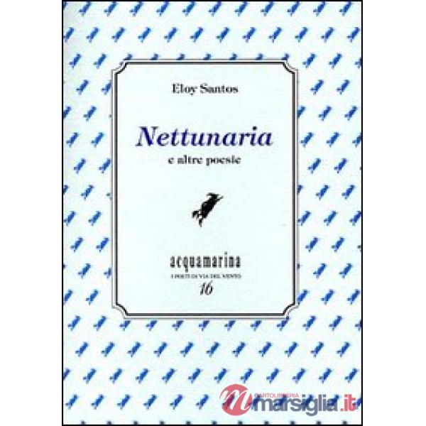 Nettunaria e altre poesie
