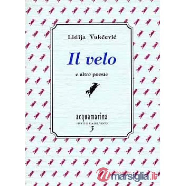 Velo e altre poesie (Il)