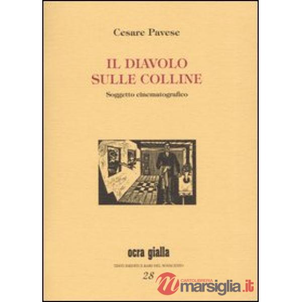 Diavolo sulle colline. Soggetto cinematografico (Il)