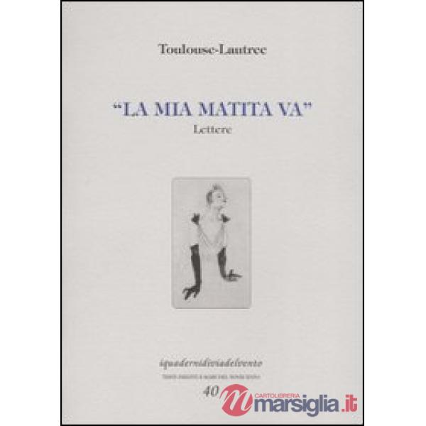 Mia matita va. Lettere (La)