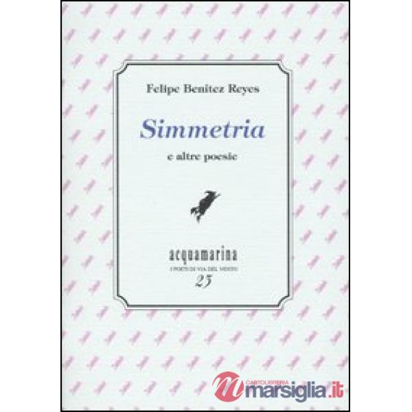 Simmetria e altre poesie