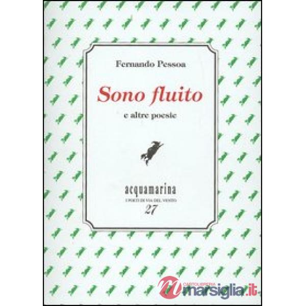 Sono fluito e altre poesie