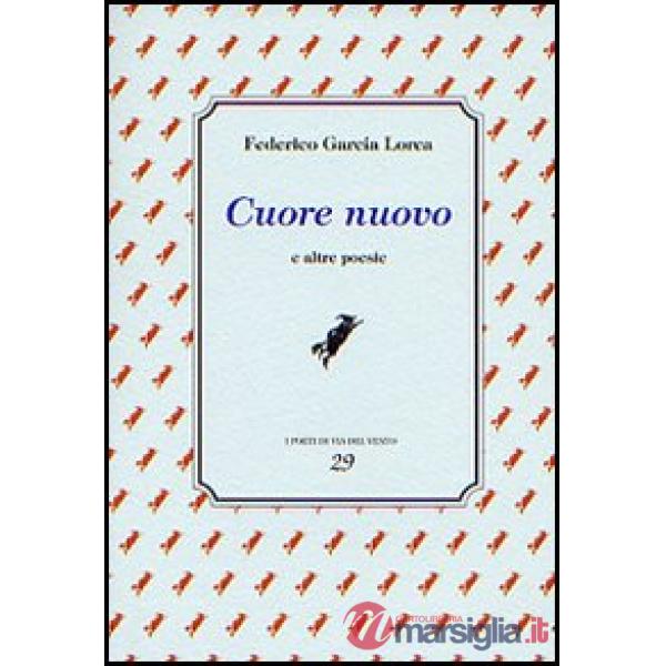 Cuore nuovo e altre poesie