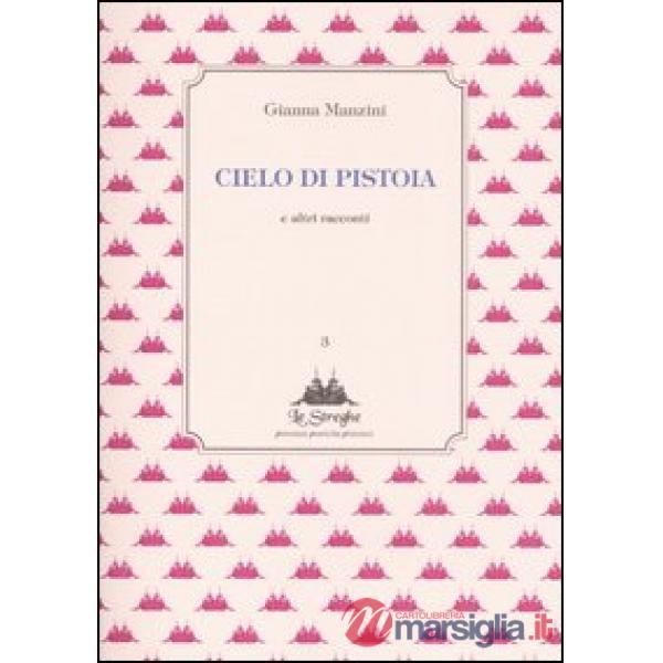 Cielo di Pistoia e altri racconti