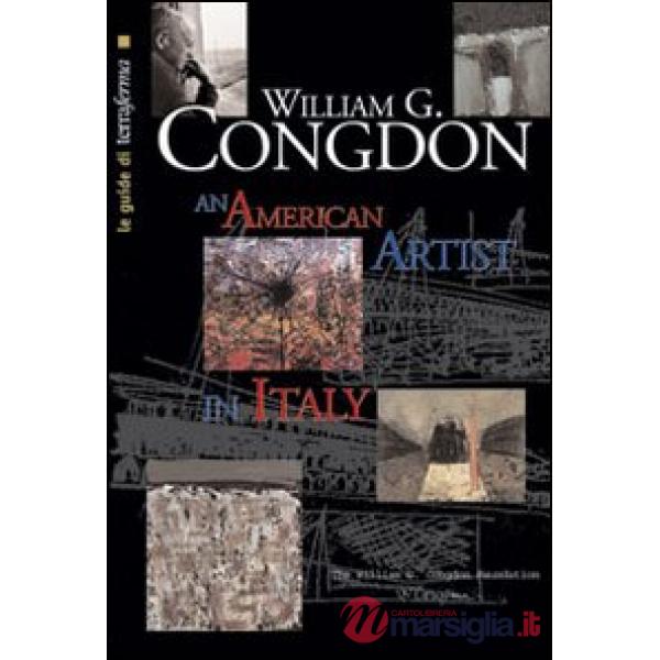 William Congdon. An american artist in Italy