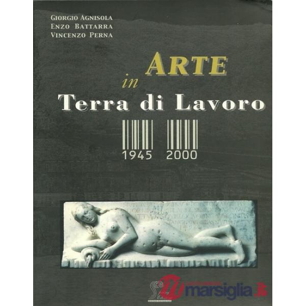 Arte in Terra di Lavoro 1945-2000 (L')
