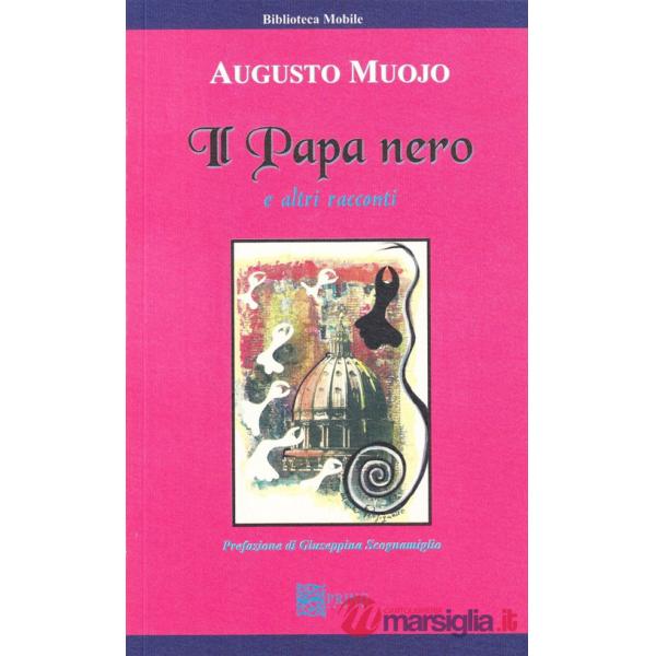 Papa nero e altri racconti (Il)