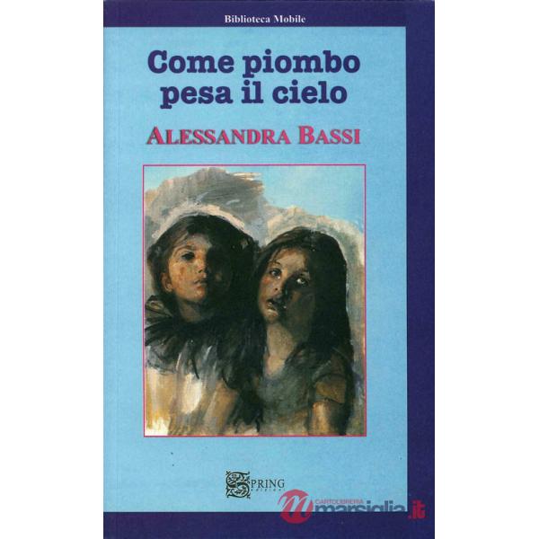 Come piombo pesa il cielo