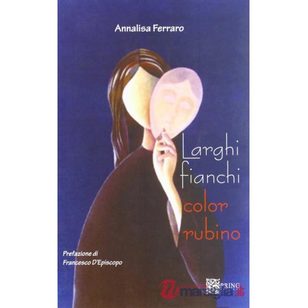 Larghi fianchi color rubino