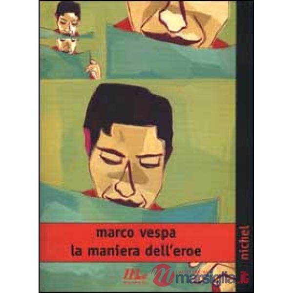Maniera dell'eroe (La)