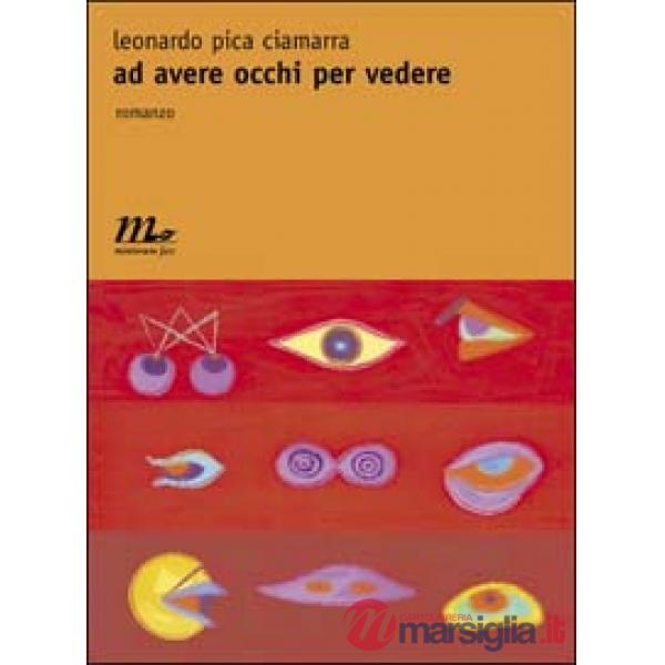 Ad avere occhi per vedere