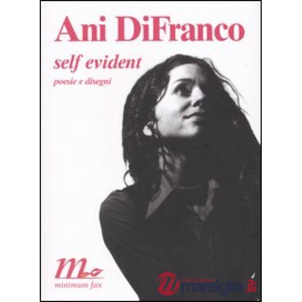 Self evident. Poesie e disegni. Testo inglese a fronte