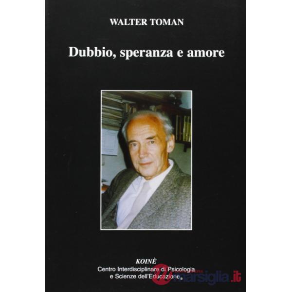 Dubbio, speranza e amore
