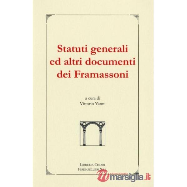 Statuti generali ed altri documenti framassoni