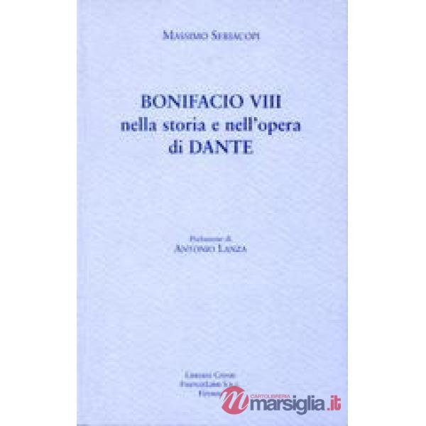 Bonifacio VIII nella storia e nell'opera di Dante