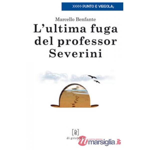 Ultima fuga del professor Severini (L')