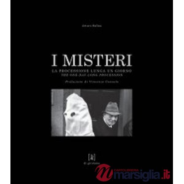 Misteri. La processione lunga un giorno. Ediz. bilingue (I)