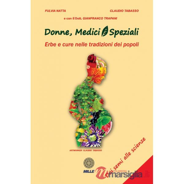 Donne, medici e speziali. Erbe e cure nelle tradizioni dei popoli