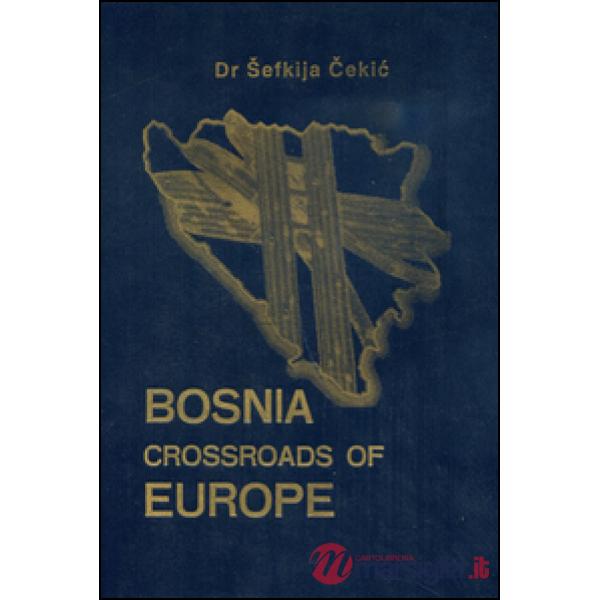 Bosnia crossroads of Europe
