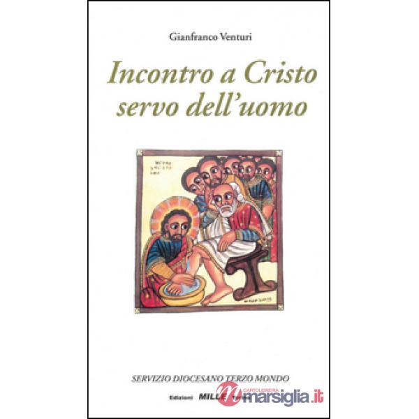 Incontro a Cristo servo dell'uomo