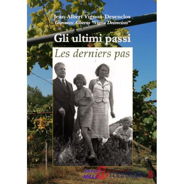 Ultimi passi. Les derniers pas (Gli)
