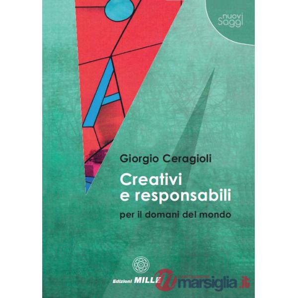 Creativi e responsabili per il domani del mondo