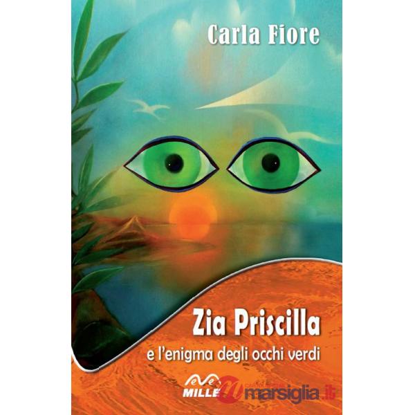 Zia Priscilla e l'enigma degli occhi verdi