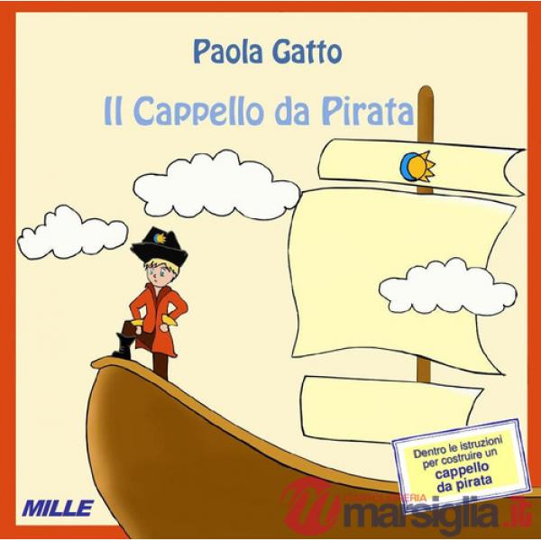 Cappello da pirata. Nuova ediz. (Il)