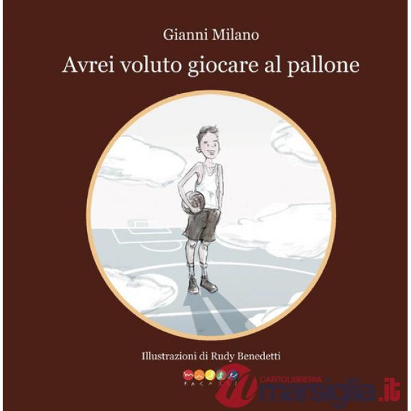 Avrei voluto giocare a pallone