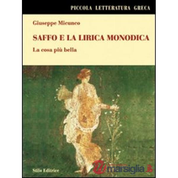 Saffo e la lirica monodica. La cosa più bella