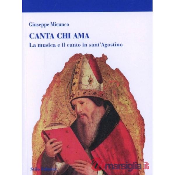 Canta chi ama. La musica e il canto in sant'Agostino
