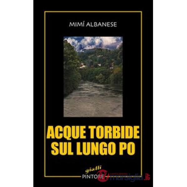 Acque torbide sul lungo Po