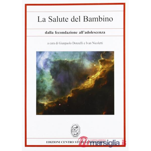 Salute del bambino dalla fecondazione all'adolescenza (La)