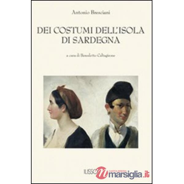 Dei costumi dell'isola di Sardegna
