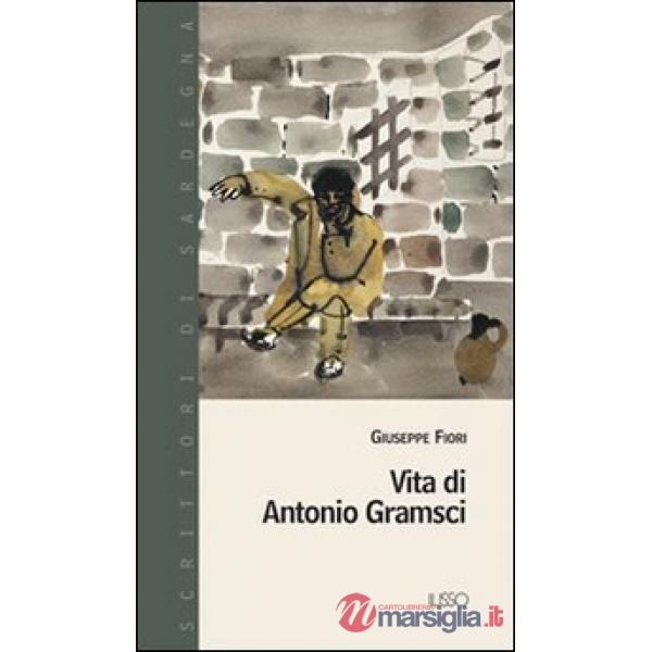 Vita di Antonio Gramsci